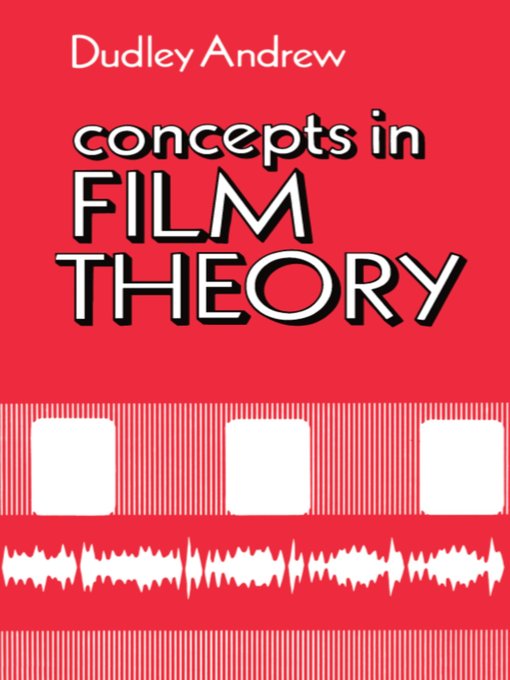 Title details for Concepts in Film Theory by J. Dudley Andrew - Available